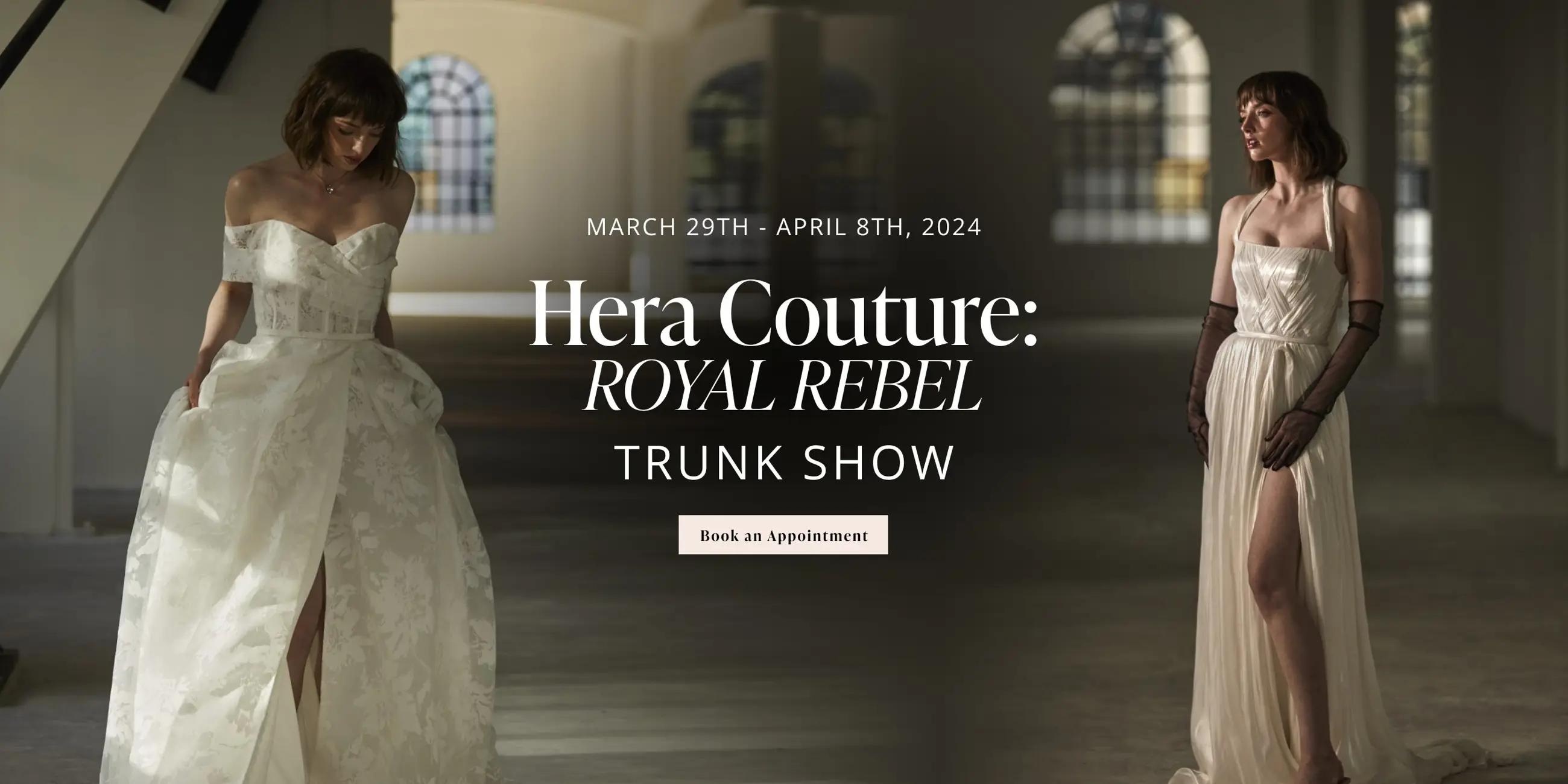 Hera Couture: Royal Rebel Trunk Show Banner